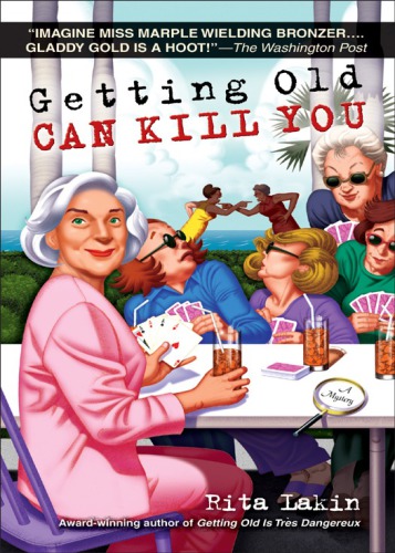 Getting Old Can Kill You Lakin Rita