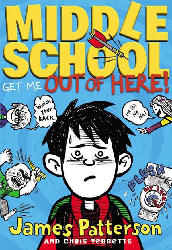 Middle School Get Me Out Of Here Reading Age 10 13 Years 1st Patterson James