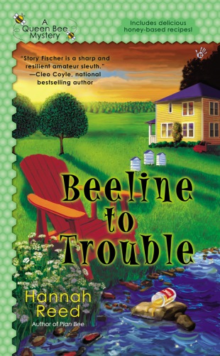 Beeline To Trouble Queen Bee Mystery 4 Hannah Reed