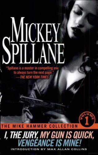 The Mike Hammer Collection Volume I Mickey Spillane