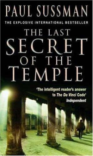 The Last Secret Of The Temple Sussman Paul