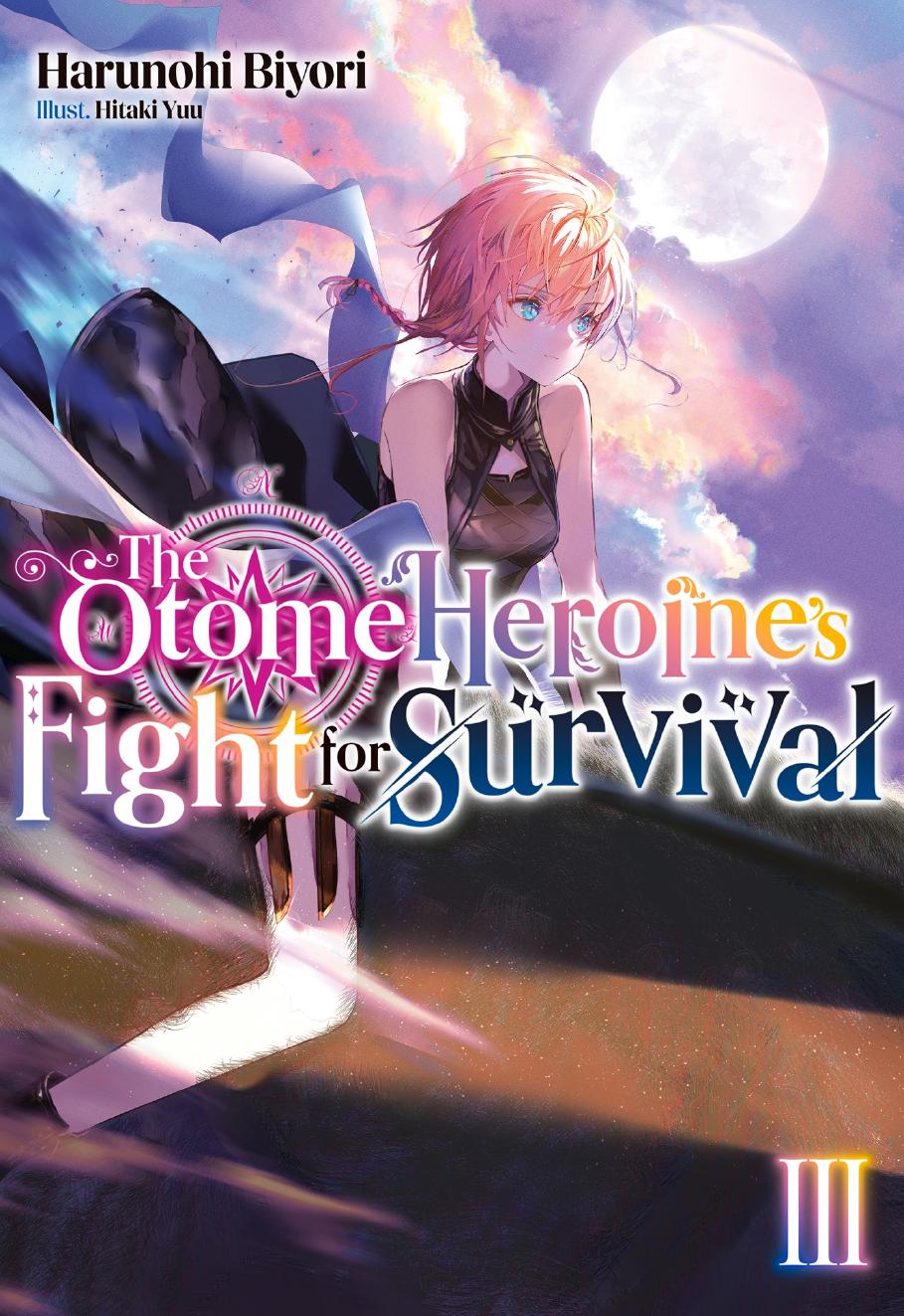 The Otome Heroines Fight For Survival Volume 3 1st Edition Harunohi Biyori