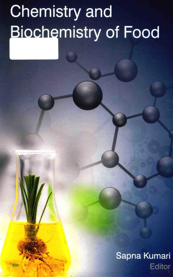 Chemistry And Biochemistry Of Food 2012th Edition Sapna Kumari