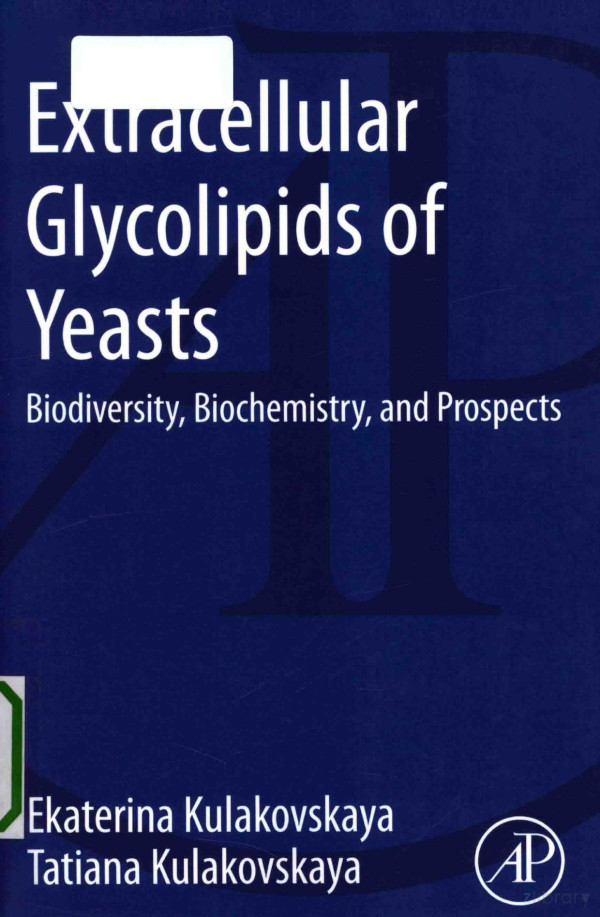 Extracellular Glycolipids Of Yeasts Biodiversity Biochemistry And Prospects 2014th Edition Ekaterina Kulakovskaya