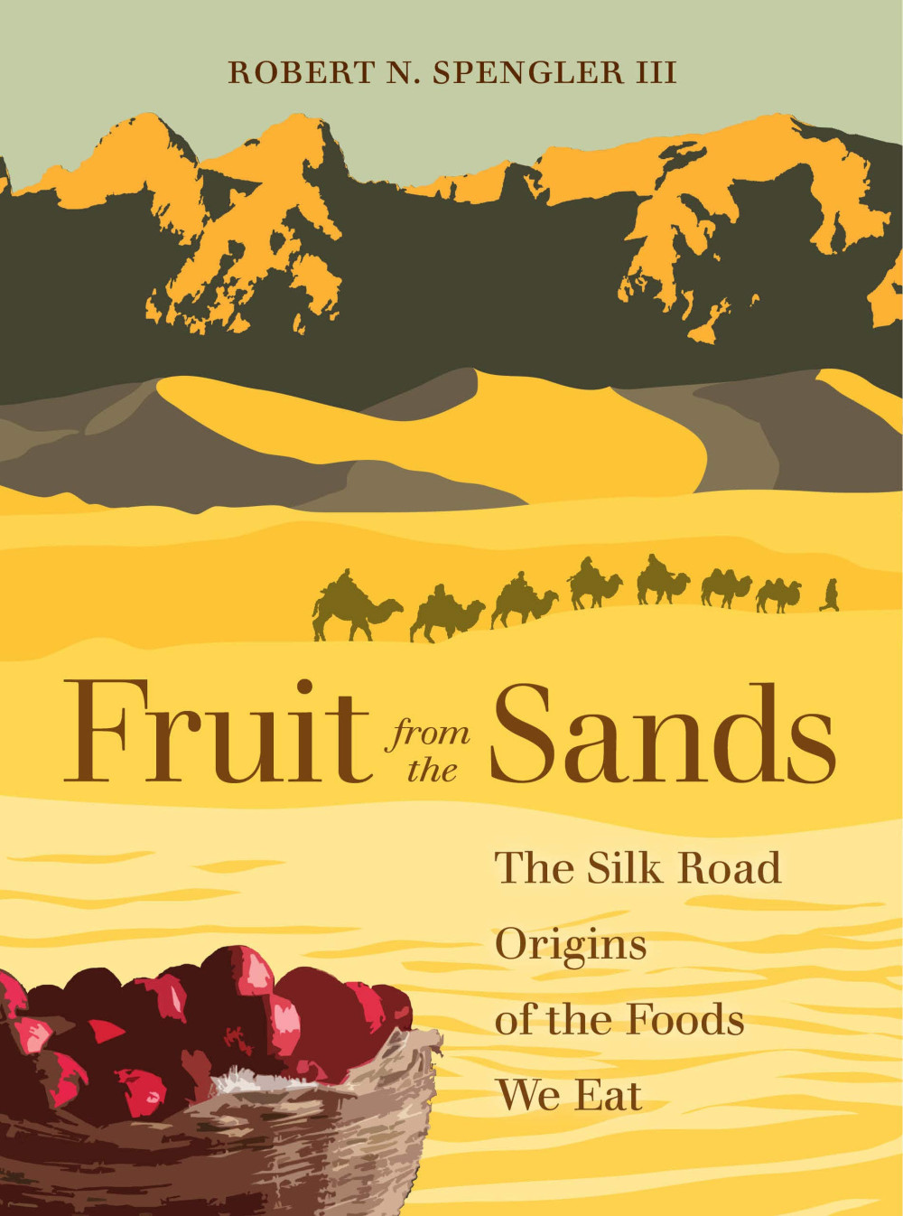 Fruit From The Sands Robert N Spengler Iii