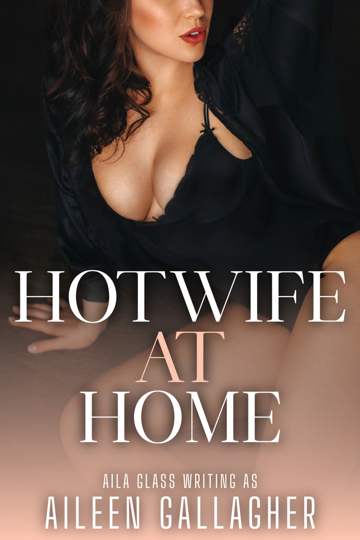 Hotwife At Home Hotwife Olive Book 3 Glass Aila Gallagher