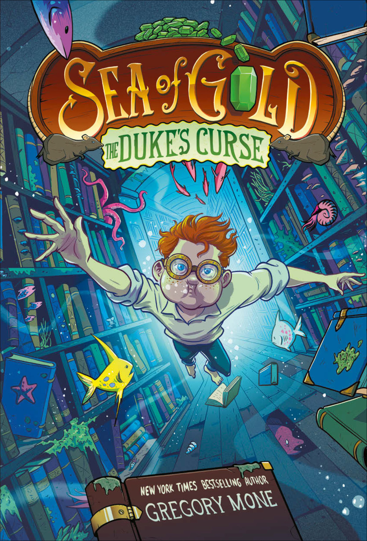 The Dukes Curse Sea Of Gold Book 2 A Middle Grade Adventure Gregory Mone