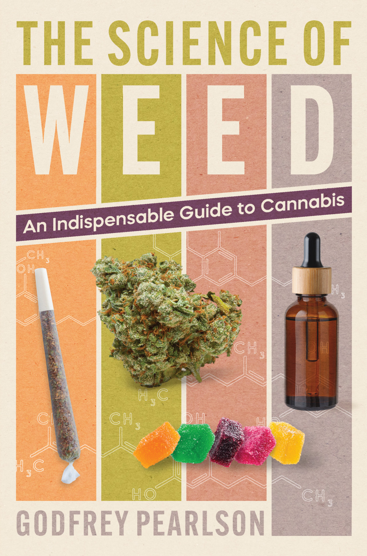 The Science Of Weed An Indispensable Guide To Cannabis Godfrey Pearlson