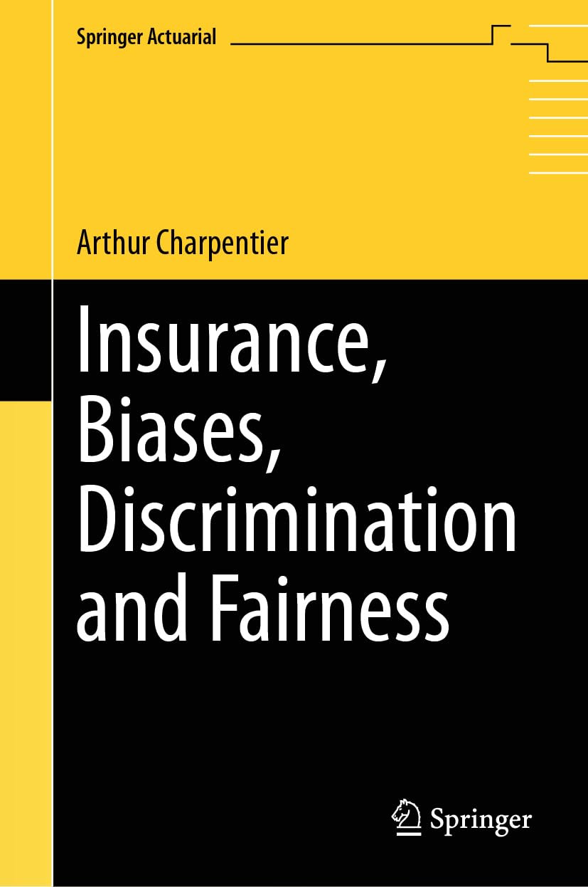 Insurance Biases Discrimination And Fairness 1st Edition Arthur Charpentier