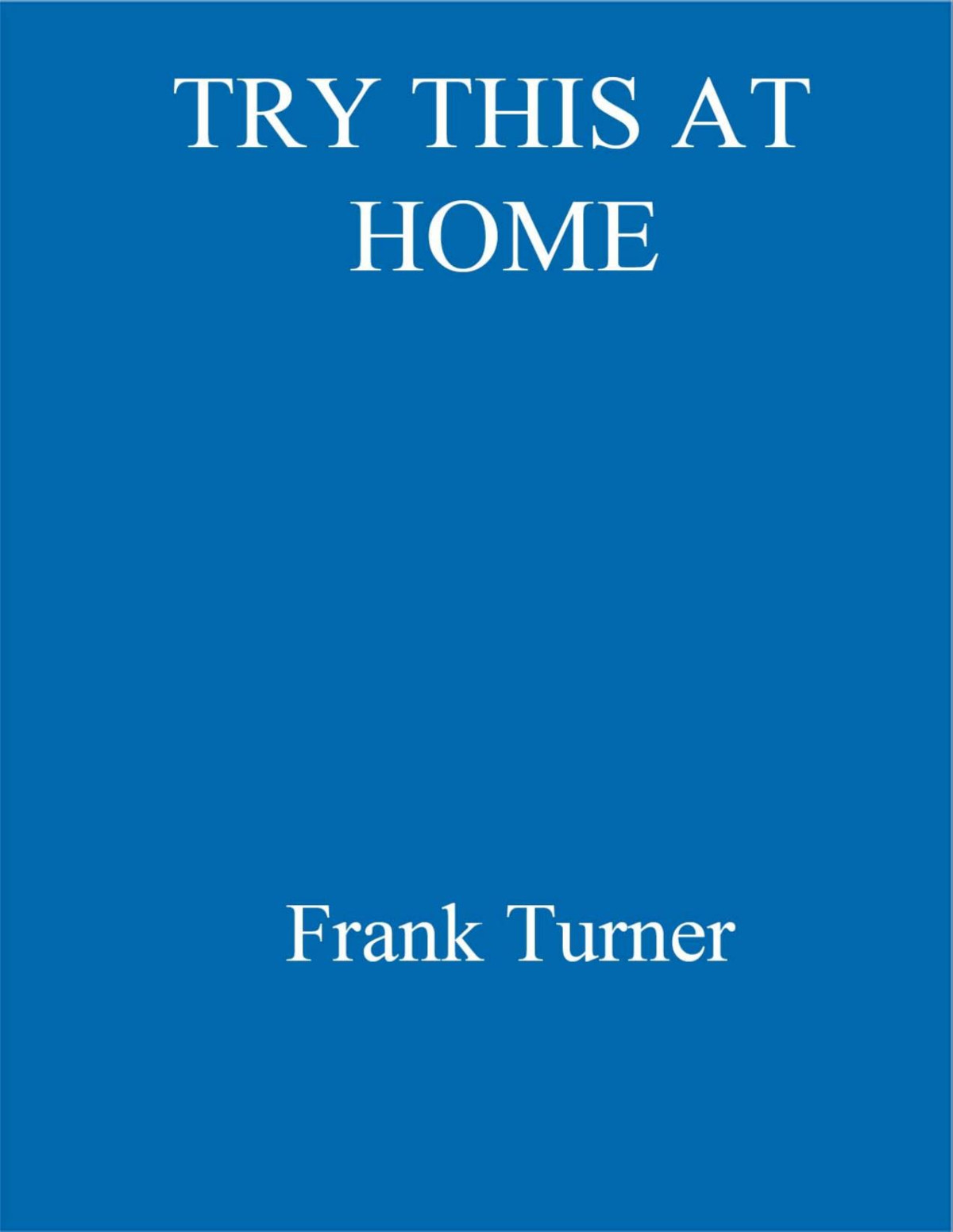 Try This At Home Adventures In Songwriting 9781472257840 Turner
