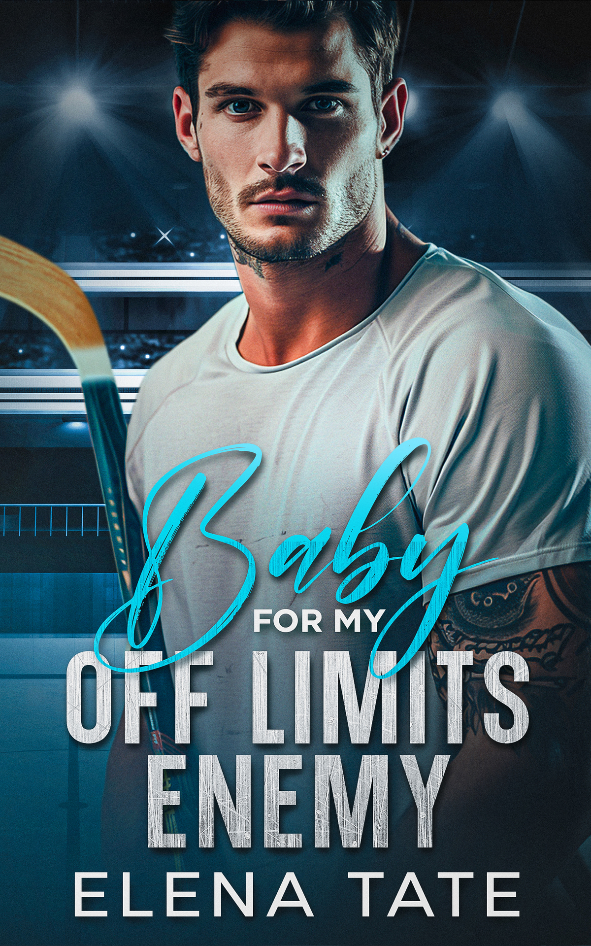Baby For My Off Limits Enemy A Forbidden Coachs Daughter Hockey Romance Elena Tate