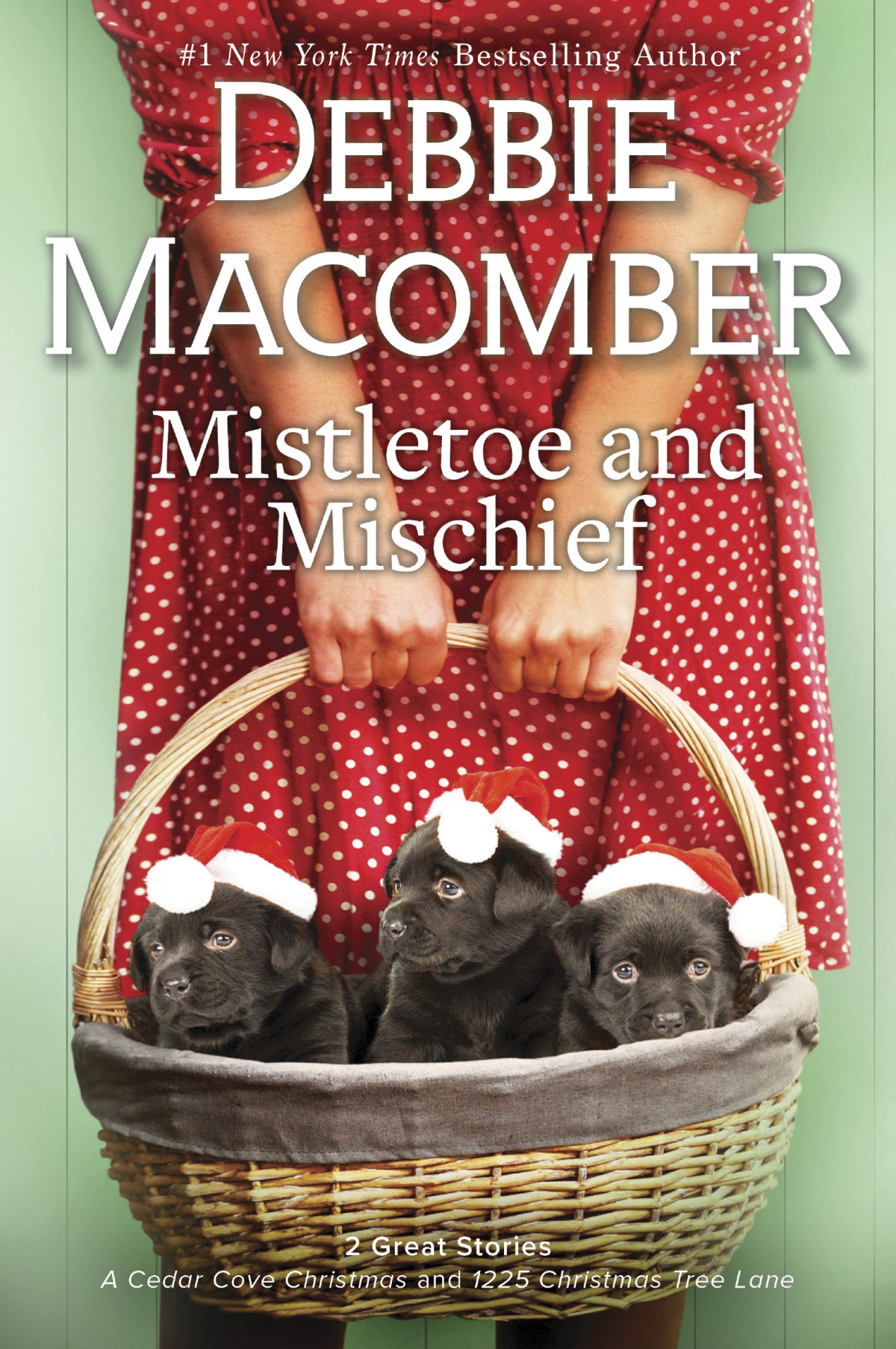 Mistletoe And Mischief Debbie Macomber