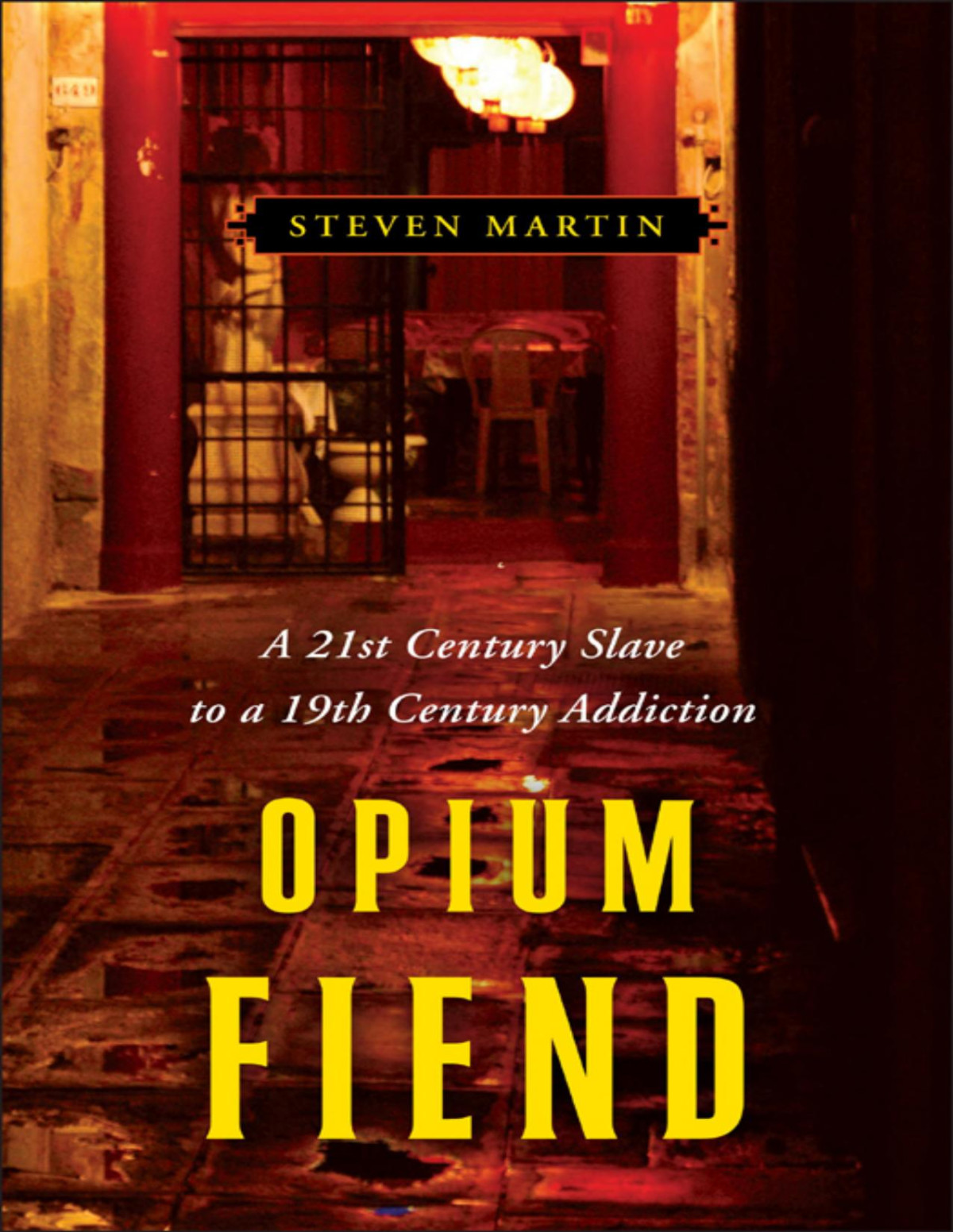 Opium Fiend Steven Martin