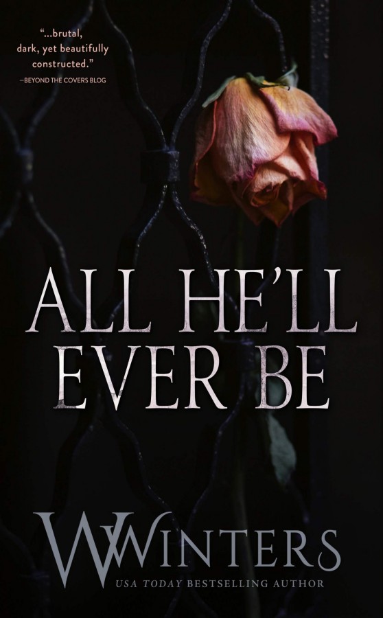 All Hell Ever Be W Winters Willow Winters