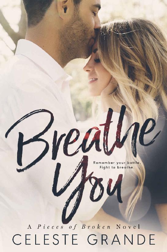 Breathe You Pieces Of Broken Book 2 Celeste Grande