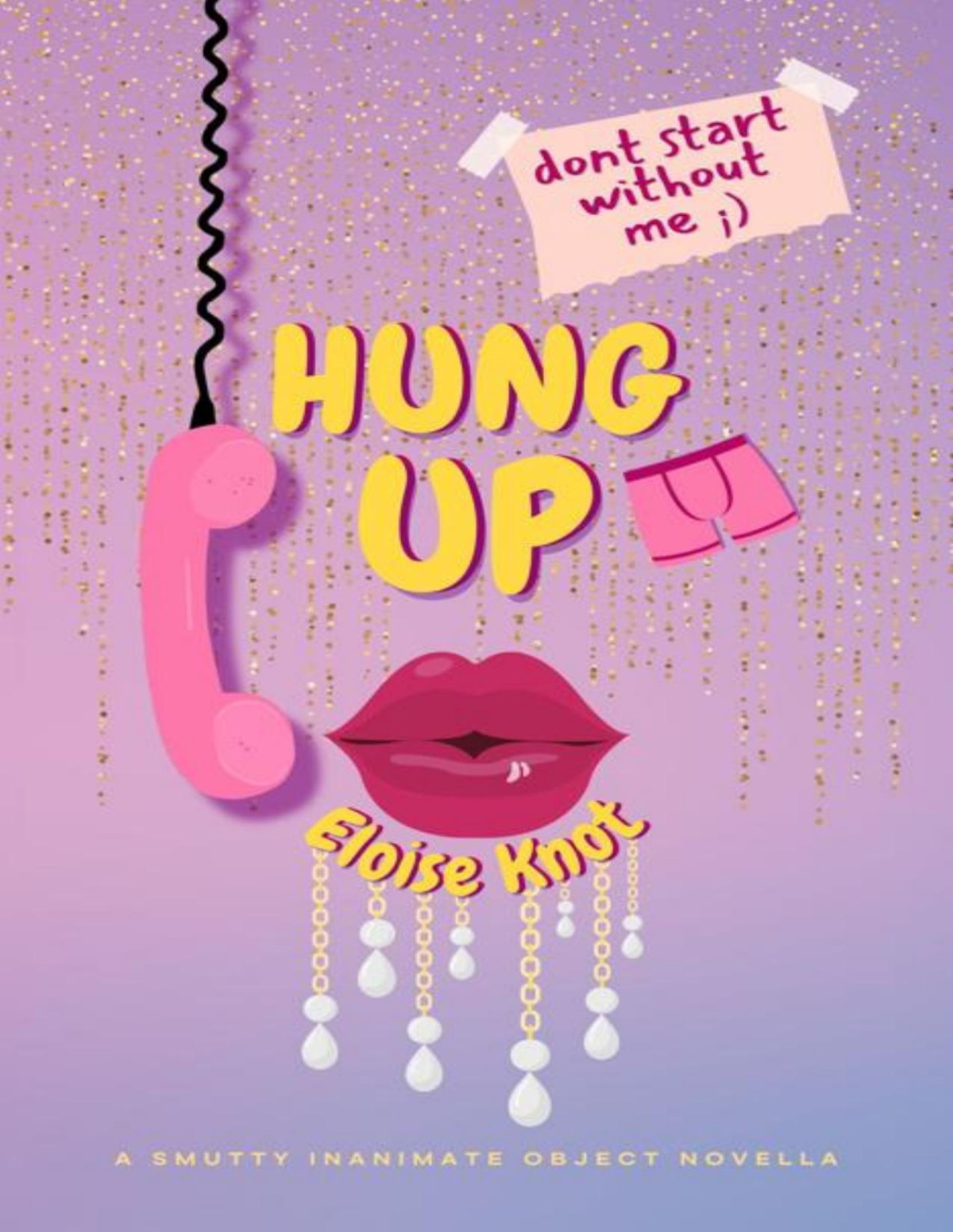 Hung Up A Smutty Inanimate Object Novella Eloise Knot