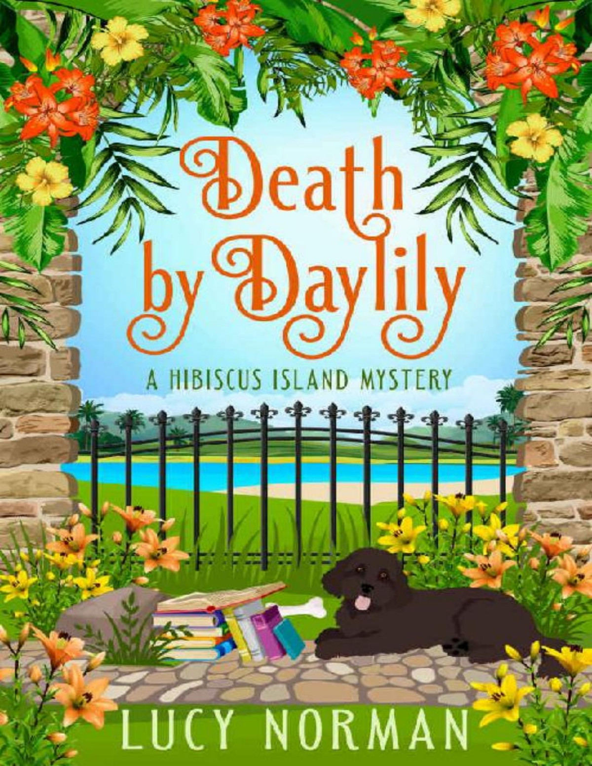 Death By Daylily A Hibiscus Island Mystery Hibiscus Island Mysteries Book 5 Lucy Norman