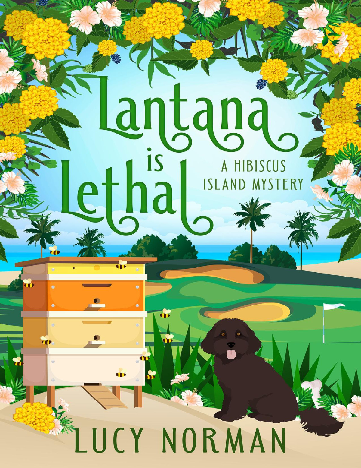 Lantana Is Lethal A Hibiscus Island Mystery Hibiscus Island Mysteries Book 6 Lucy Norman