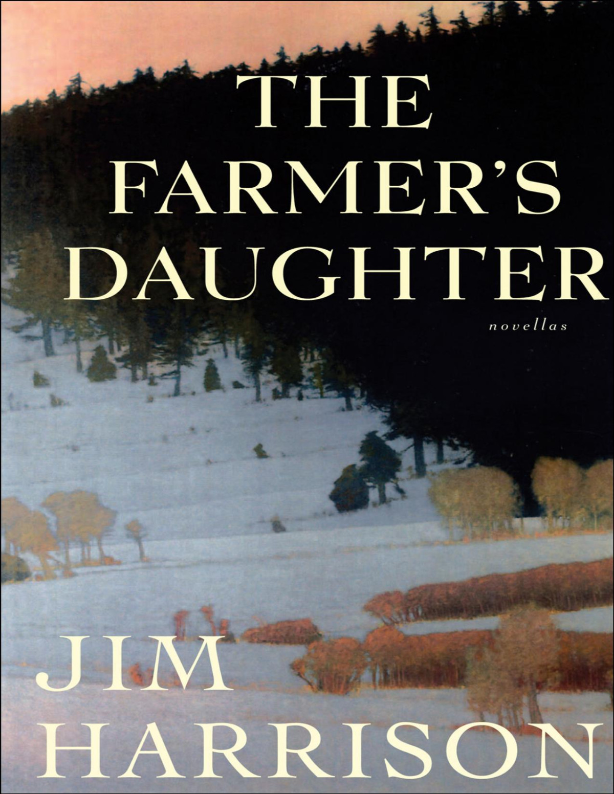 The Farmers Daughter Jim Harrison
