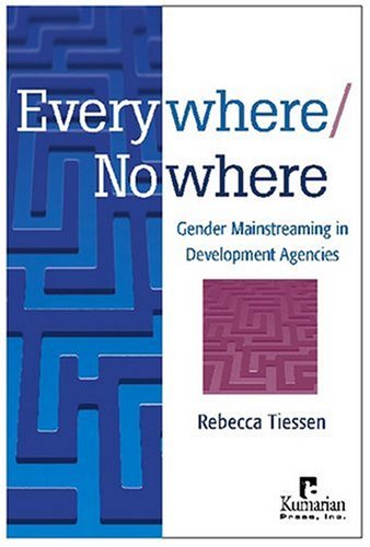 Everywherenowhere Gender Mainstreaming In Development Agencies New Edition Rebecca Tiessen