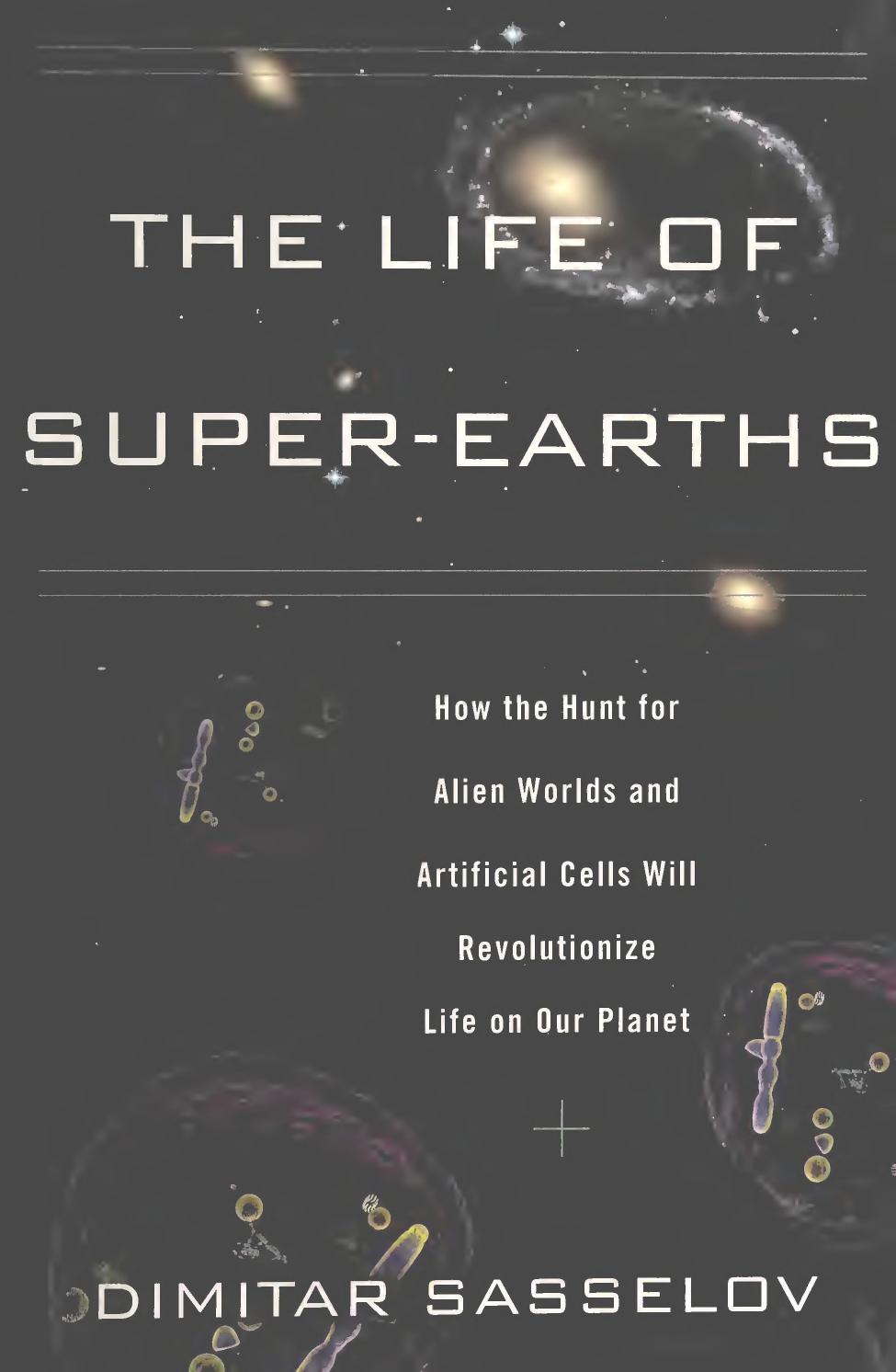The Life Of Superearths Sasselov Dimitar