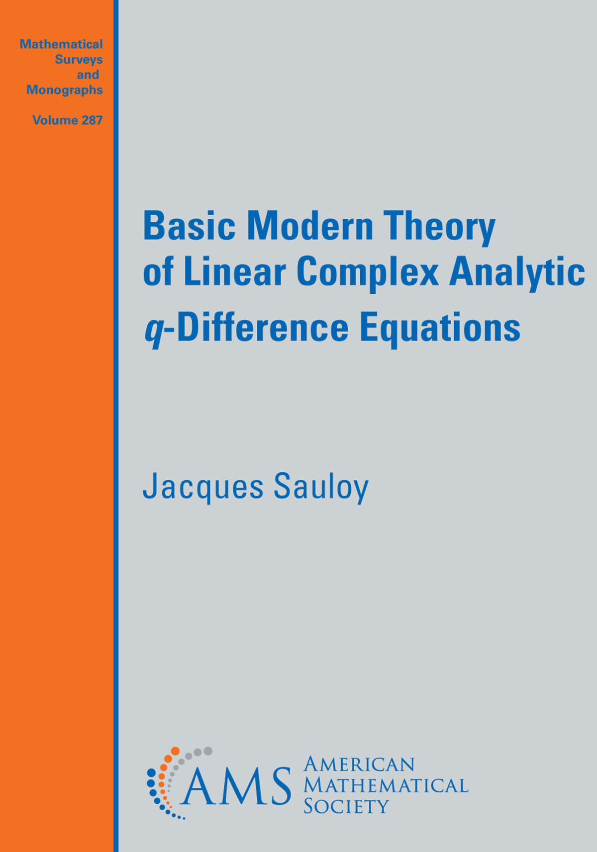 Basic Modern Theory Of Linear Complex Analytic Qdifference Equations Jacques Sauloy