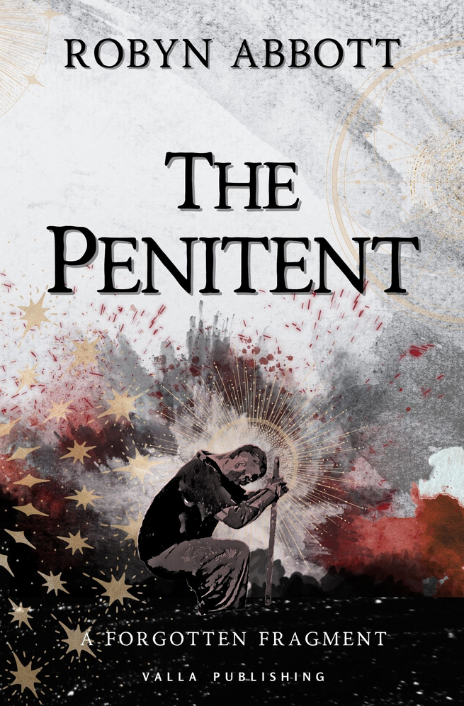 The Penitent Forgotten Fragments Book 2 Robyn Abbott