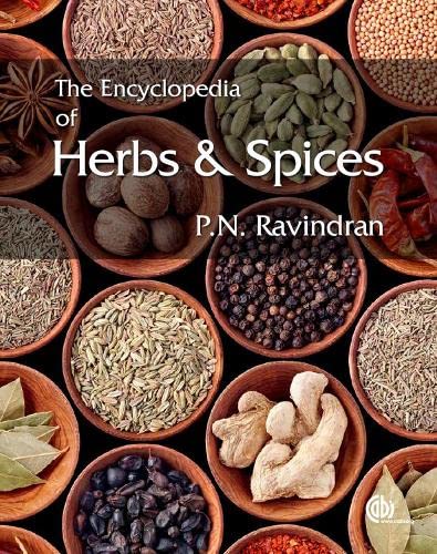 The Encyclopedia Of Herbs And Spices Two Volume Set P Ravindran