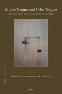 Mother Tongues And Other Tongues Creating And Translating Sinophone Poetry Simona Gallo Martina Codeluppi