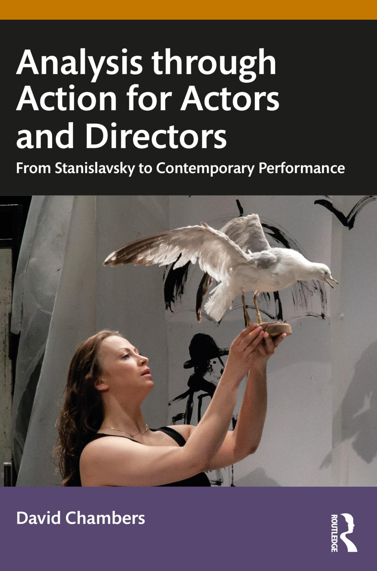 Analysis Through Action For Actors And Directors 1st Edition David Chambers