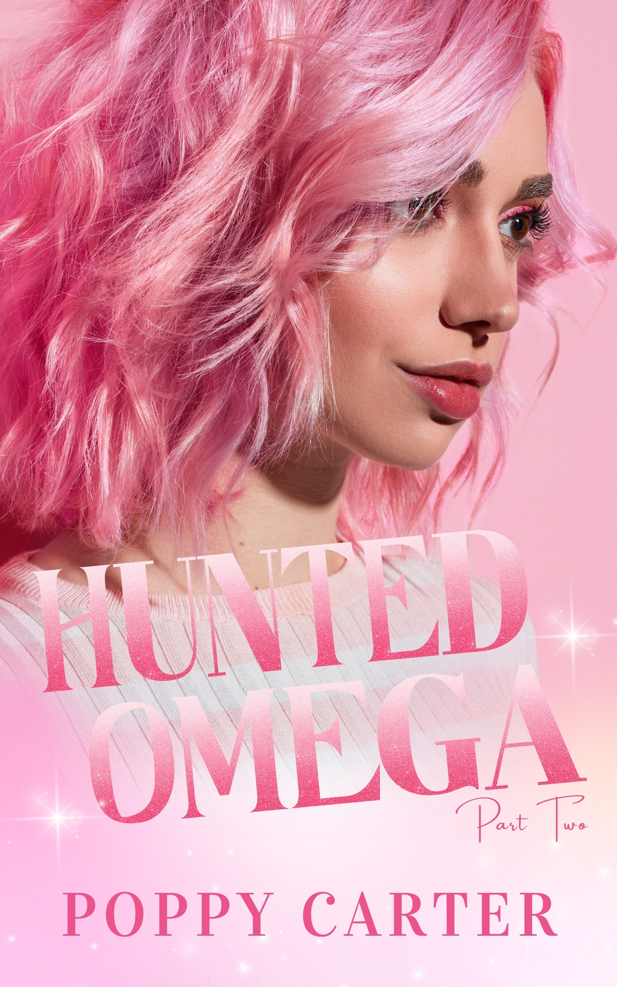 Hunted Omega Part Two Puritan City Alphas Book 2 1st Edition Poppy Carter