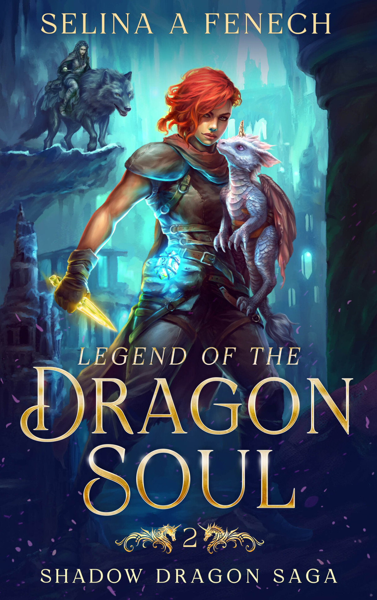 Legend Of The Dragon Soul Shadow Dragon Saga Book 2 Selina A Fenech