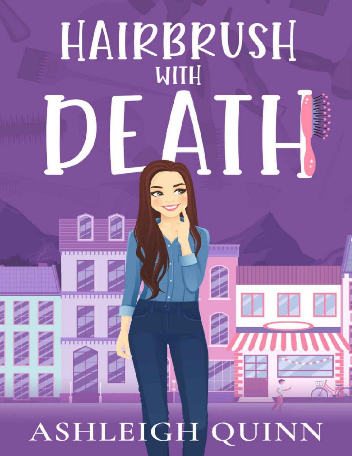 Hairbrush With Death A Cozy Mystery A Ruby Tate Cozy Mystery Book 1 Ashleigh Quinn