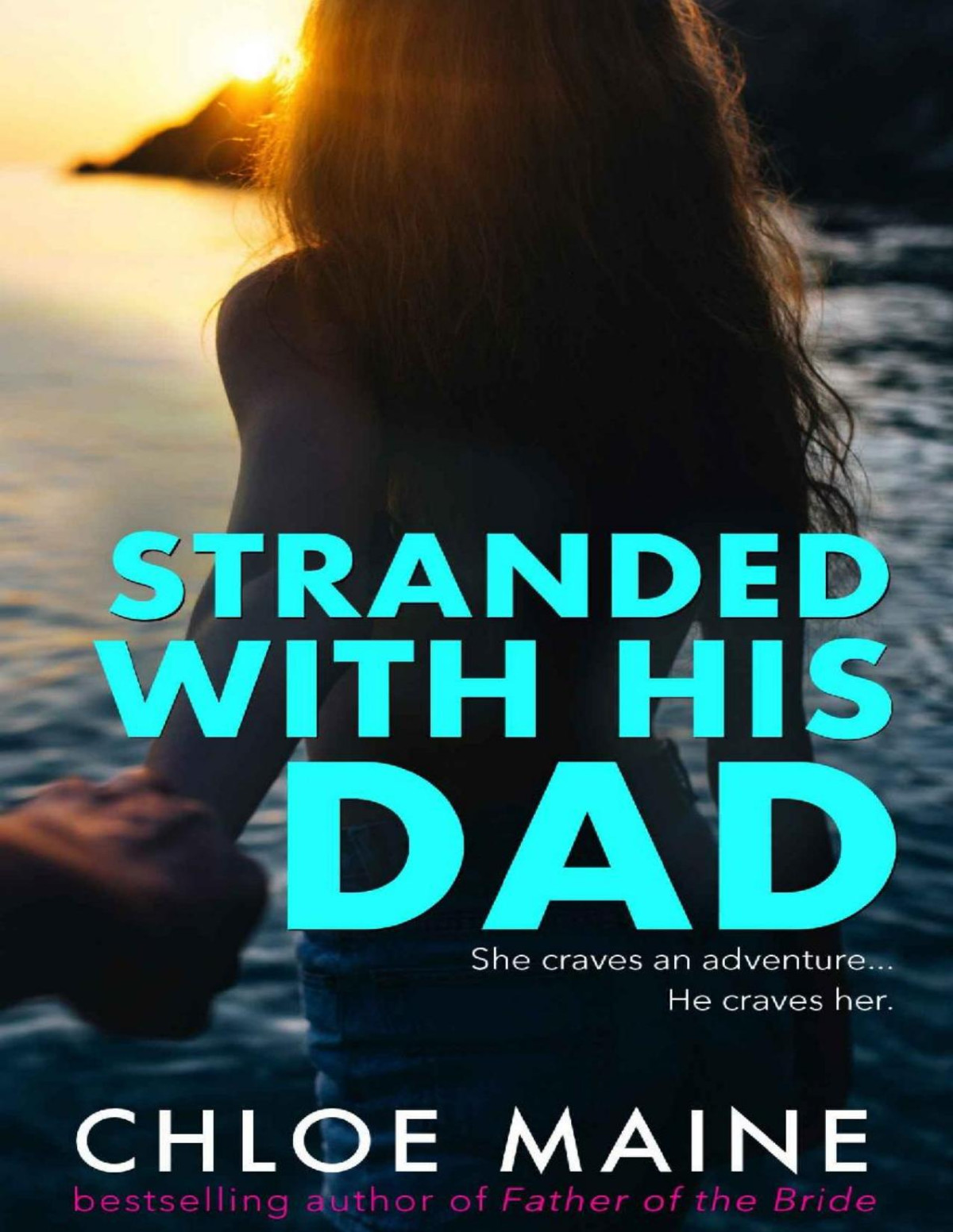 Stranded With His Dad Chloe Maine