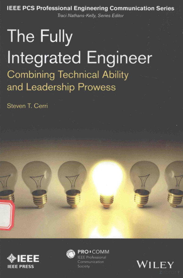The Fully Integrated Engineer Combining Technical Ability And Leadership Prowess 2016th Edition Steven Tcerri