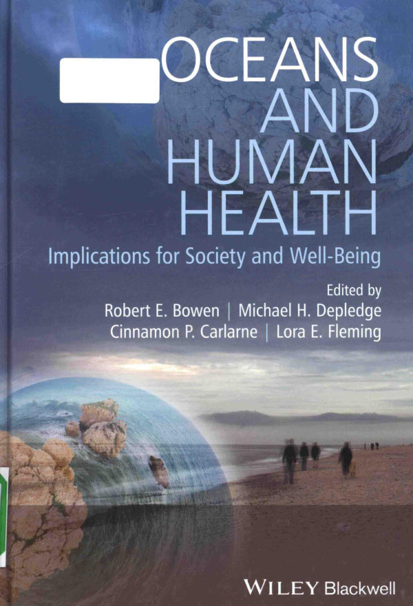 Oceans And Human Health Implications For Society And Wellbeing 2014th Edition Robert Ebowen