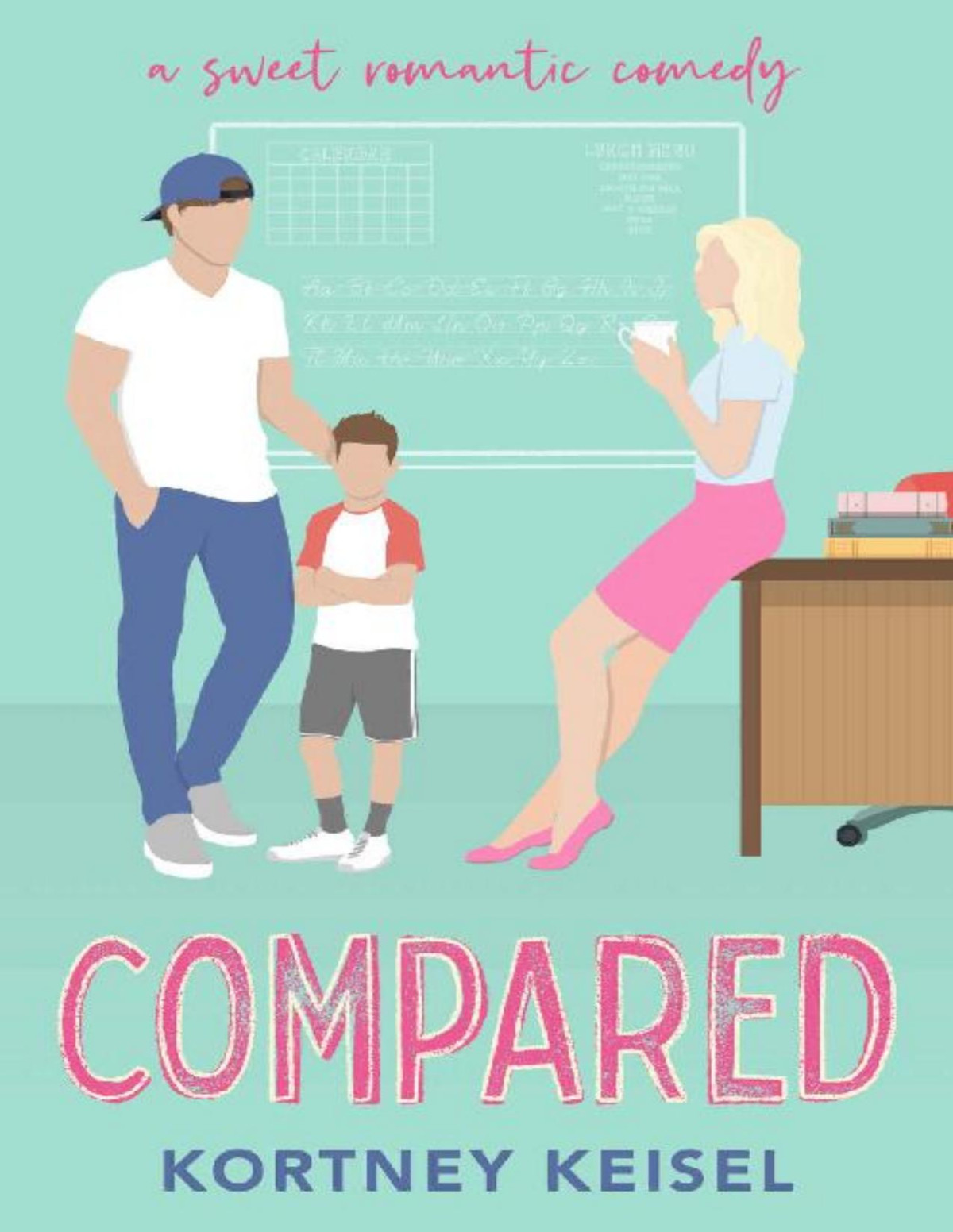 Compared A Sweet Romantic Comedy The Sweet Romcom Series Book 1 Kortney Keisel