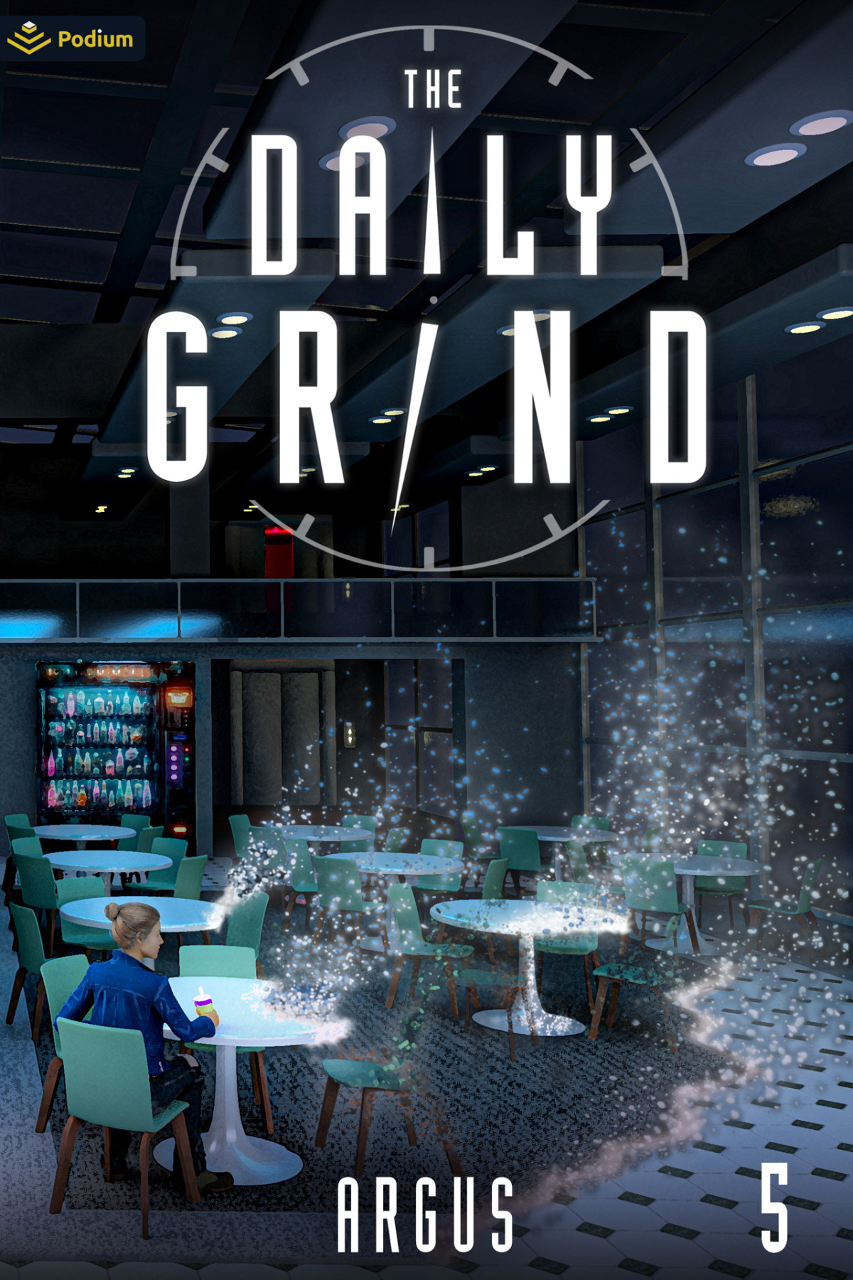 The Daily Grind 5 A Sliceoflife Litrpg Argus