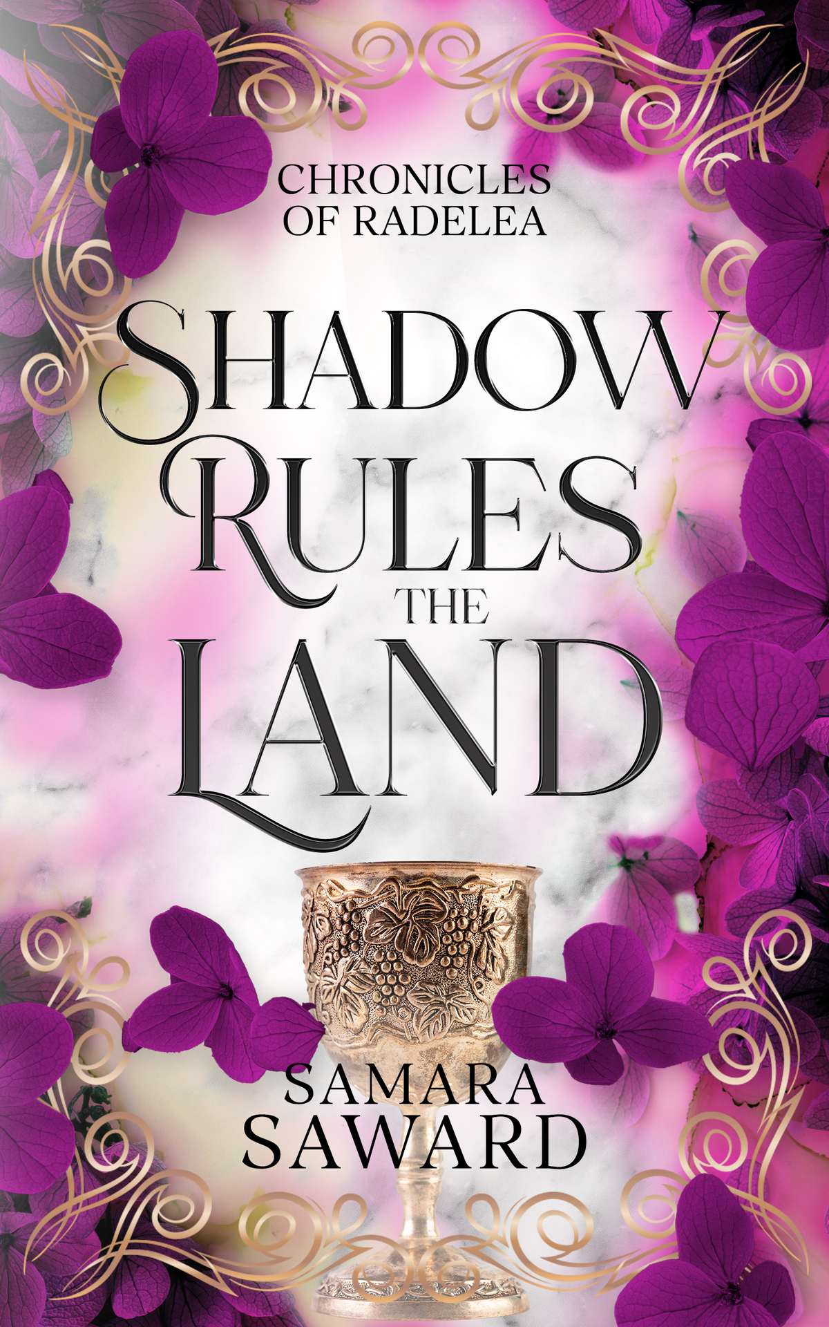 Shadow Rules The Land Chronicles Of Radelea Samara Saward