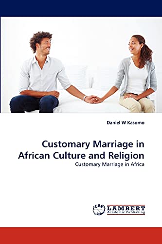 Customary Marriage In African Culture And Religion Customary Marriage In Africa 2010th Edition Kasomo