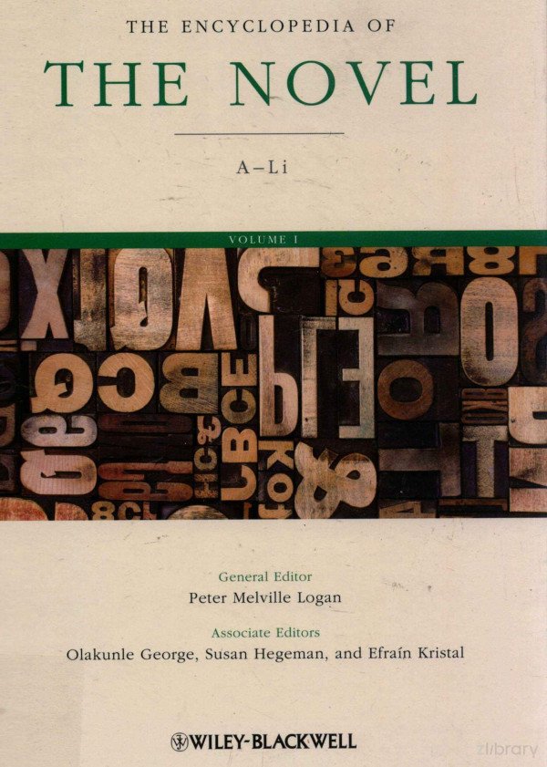 The Encyclopedia Of The Novel Volume 1 A Li 2011th Edition Peter Melville Logan Ed