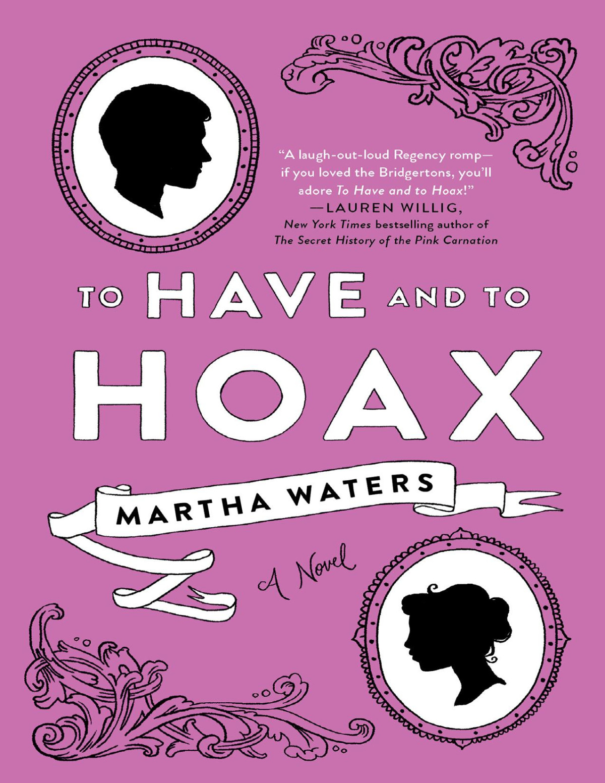 To Have And To Hoax A Novel Martha Waters