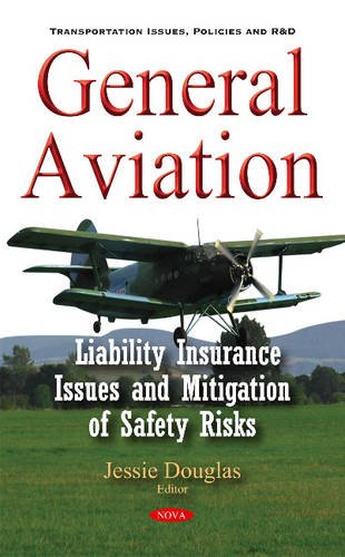 General Aviation Liability Insurance Issues And Mitigation Of Safety Risks Uk Jessie Douglas