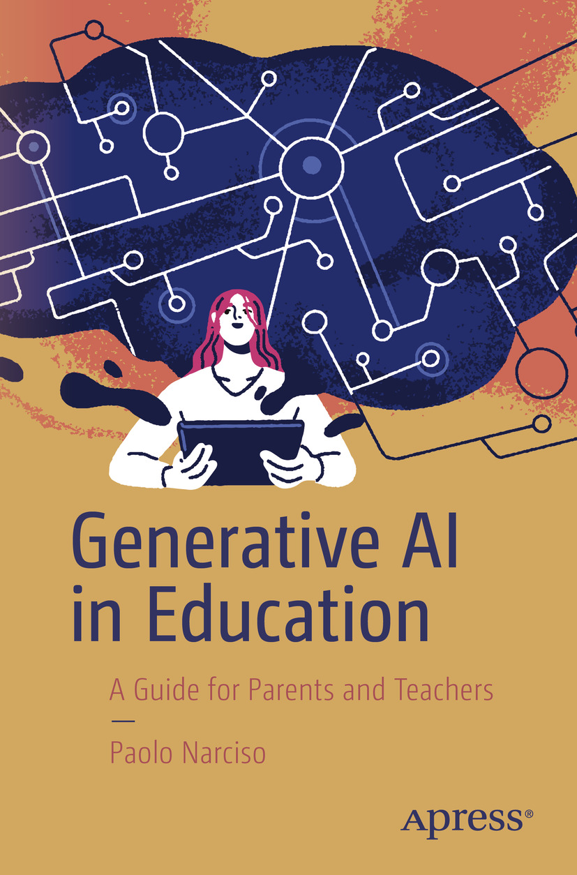 Generative Ai In Education A Guide For Parents And Teachers Paolo Narciso
