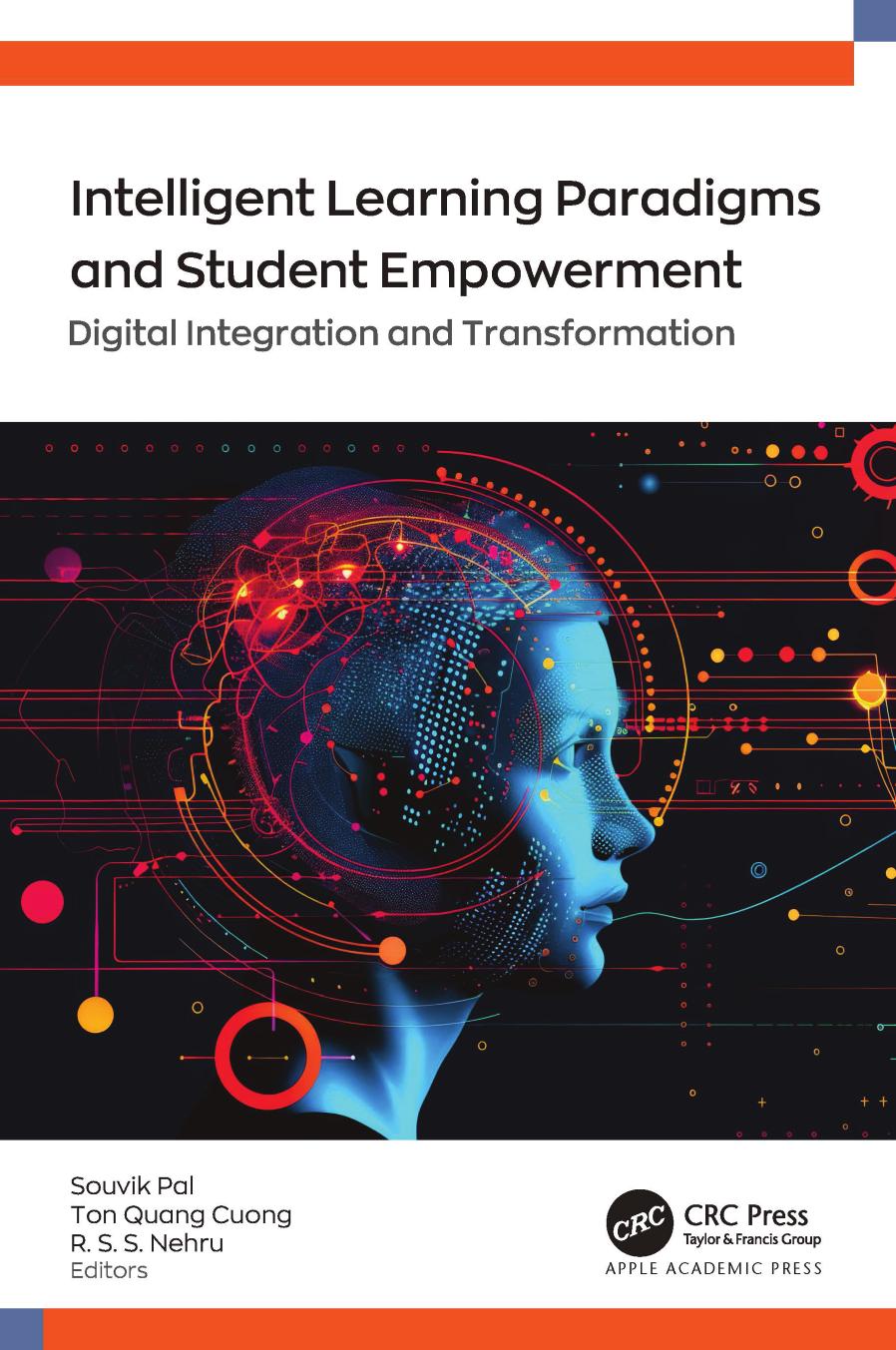 Intelligent Learning Paradigms And Student Empowerment Digital Integration And Transformation Souvik Pal Ton Quang Cuong R S S Nehru