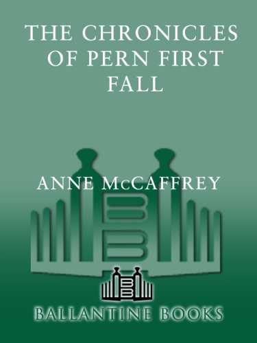 The Chronicles Of Pernfirst Fall Mccaffrey Anne