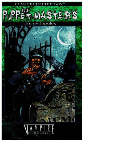 The Puppet Masters Brujah Trilogy 3 Tim Pedopulos