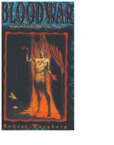 Blood War Masquerade Of The Red Death 1 Robert Weinberg