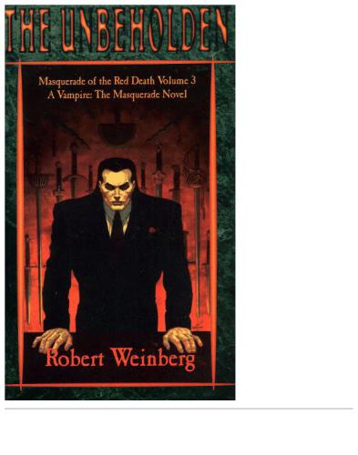 The Unbeholden Masquerade Of The Red Death 3 Robert Weinberg