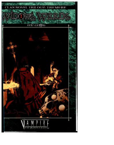 Widows Weeds Tremere Trilogy 2 Eric Griffin